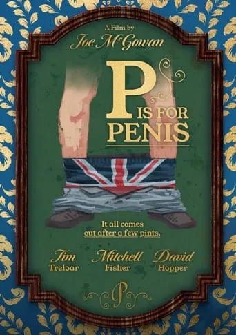 P is for Penis movie poster - Entertainment content