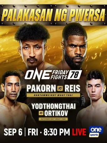 ONE Friday Fights 78: Pakorn vs. Reis movie poster - Entertainment content