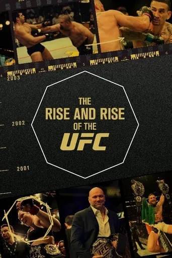 The Rise and Rise of the UFC movie poster - Rated 7/10