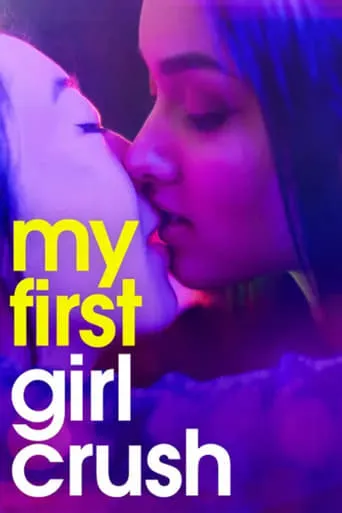 My First Girl Crush movie poster - Entertainment content