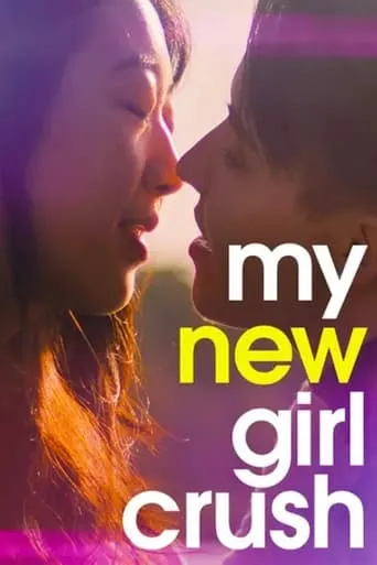 My New Girl Crush movie poster - Entertainment content