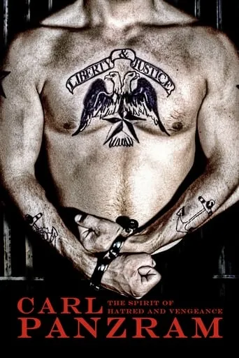 Carl Panzram: The Spirit of Hatred and Vengeance movie poster - Rated 6.6/10