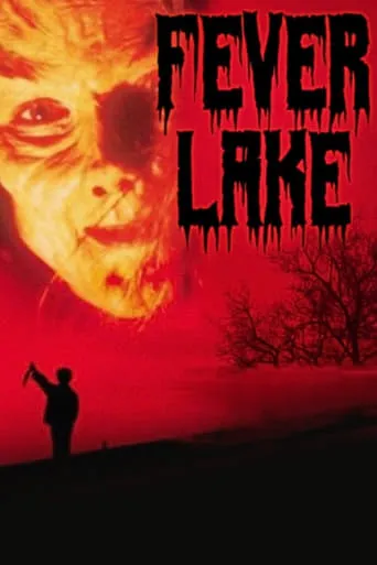 Fever Lake movie poster - Rated 2.8/10