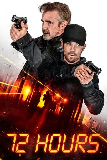 72 Hours movie poster - Rated 5.9/10
