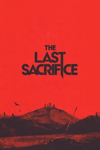 The Last Sacrifice movie poster - Rated 6.667/10