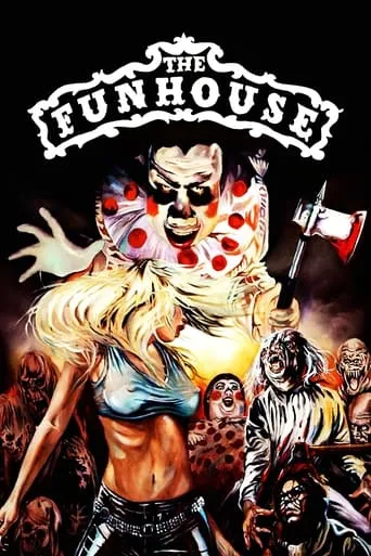 The Funhouse movie poster - Rated 5.86/10