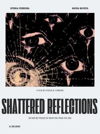 REFLEXOS QUEBRADOS movie poster - Rated 10/10