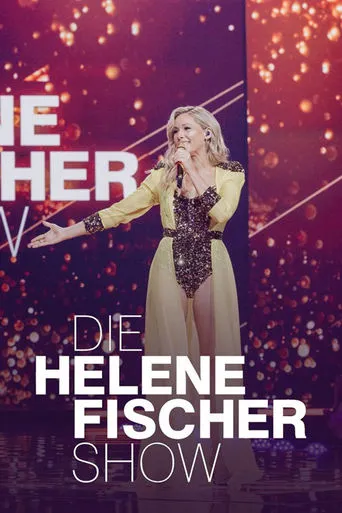 Die Helene Fischer Show 2024 movie poster - Rated 8/10