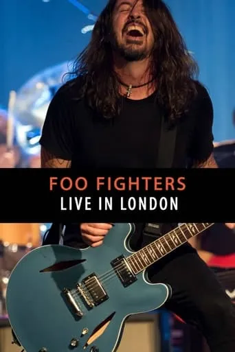 Foo Fighters - Live in London movie poster - Entertainment content