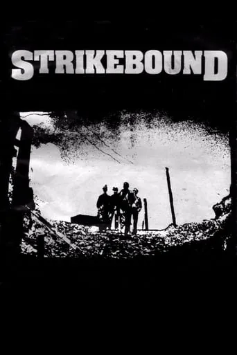 Strikebound movie poster - Rated 5.3/10