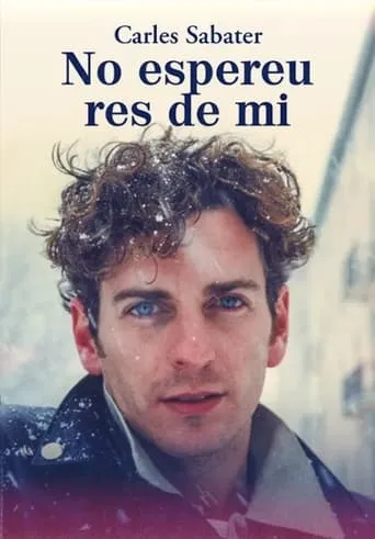 Carles Sabater. No espereu res de mi movie poster - Entertainment content