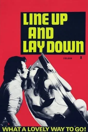 Line Up and Lay Down movie poster - Rated 2.7/10
