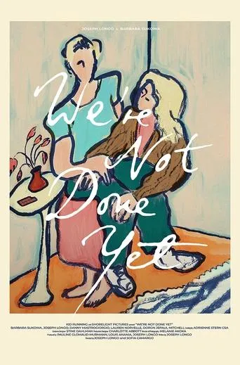 We're Not Done Yet movie poster - Entertainment content