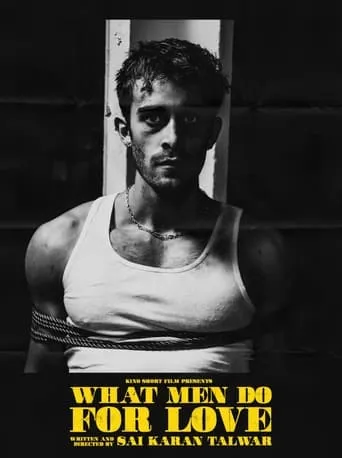 What Men Do For Love movie poster - Rated 8.5/10