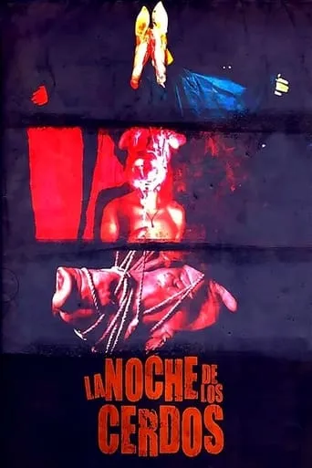 La Noche de los Cerdos movie poster - Entertainment content