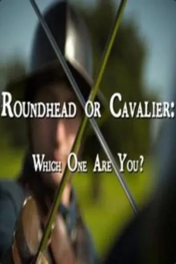 Roundhead or Cavalier: Which One Are You? movie poster - Entertainment content
