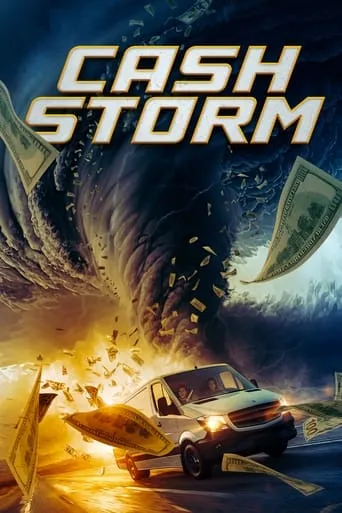 Cash Storm movie poster - Entertainment content
