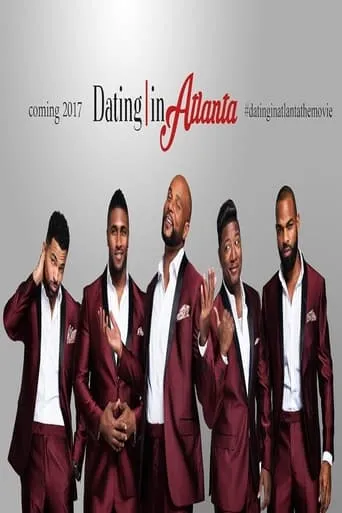 Dating in Atlanta: The Movie movie poster - Entertainment content