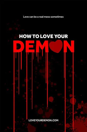 How to Love Your Demon movie poster - Entertainment content