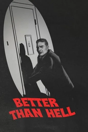 Better Than Hell movie poster - Entertainment content