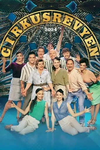 Cirkusrevyen 2024 movie poster - Rated 7/10
