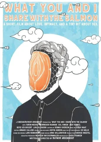 What You and I Share with the Salmon movie poster - Entertainment content