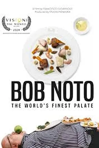Bob Noto, the world’s finest palate movie poster - Entertainment content