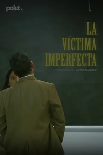 La Víctima Imperfecta movie poster - Rated 10/10