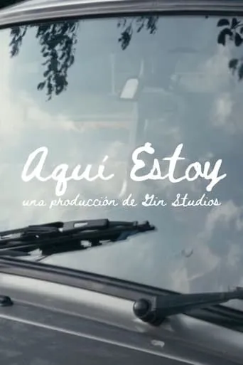Aquí Estoy movie poster - Rated 8/10