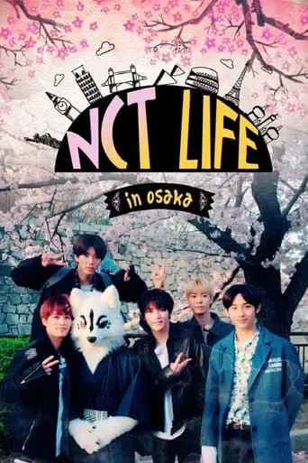 NCT Life: in Osaka movie poster - Entertainment content
