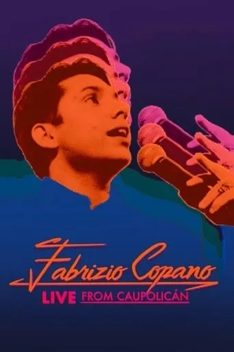 Fabrizio Copano: Live From Caupolicán movie poster - Rated 6/10
