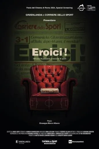 Eroici! - 100 anni di passione e racconti di sport movie poster - Entertainment content