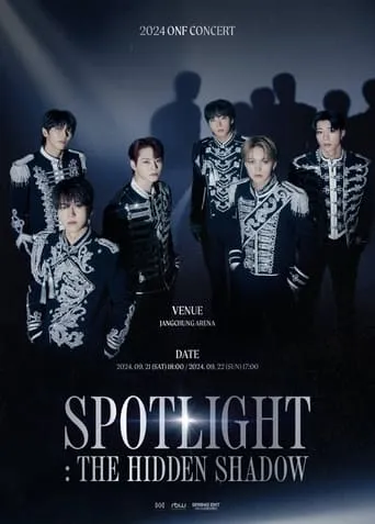 온앤오프(ONF) CONCERT [SPOTLIGHT:THE HIDDEN SHADOW] NIGHT 2 movie poster - Entertainment content