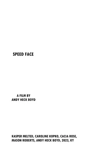 Speed Face movie poster - Entertainment content