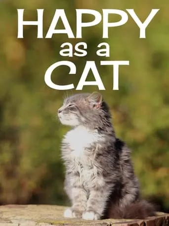 Happy as a Cat movie poster - Entertainment content