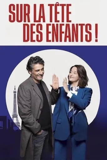 Sur la tête des enfants ! movie poster - Rated 5.5/10