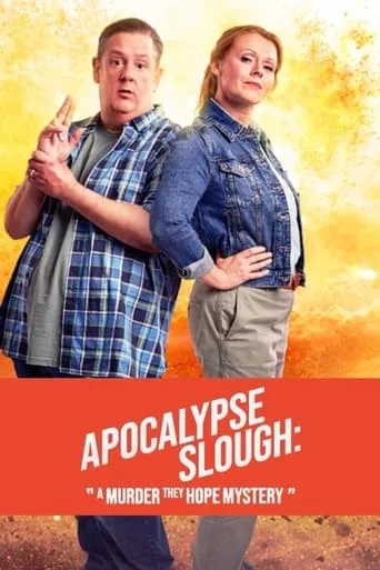 Apocalypse Slough: A Murder, They Hope Mystery movie poster - Rated 5.3/10