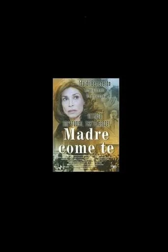 Madre come te movie poster - Entertainment content