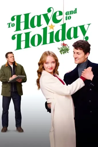 To Have and to Holiday movie poster - Rated 6.1/10