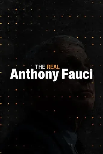 The Real Anthony Fauci movie poster - Entertainment content