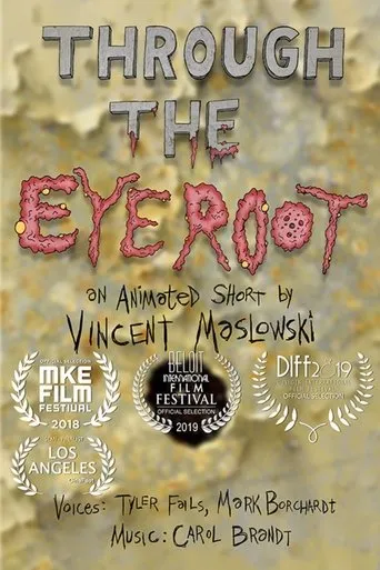 Through the Eye Root movie poster - Entertainment content