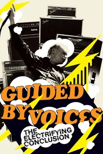 Guided By Voices: The Electrifying Conclusion movie poster - Entertainment content