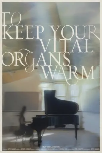 To Keep Your Vital Organs Warm movie poster - Entertainment content