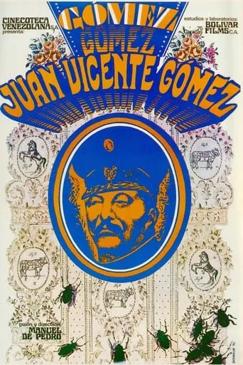 Juan Vicente Gómez y su época movie poster - Entertainment content