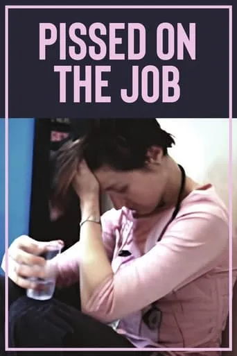 Pissed on the Job movie poster - Entertainment content