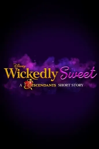 Wickedly Sweet: A Descendants Short Story movie poster - Entertainment content