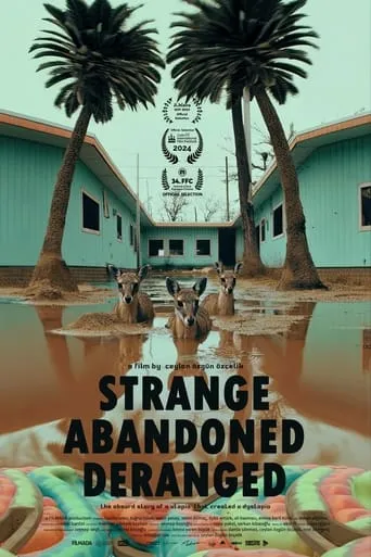 Strange, Abandoned, Deranged movie poster - Entertainment content
