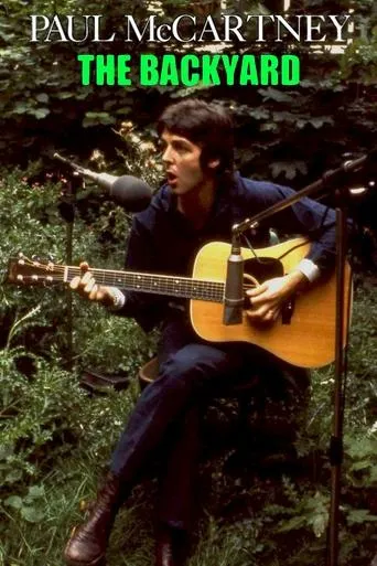 Paul McCartney: The Backyard movie poster - Rated 8/10