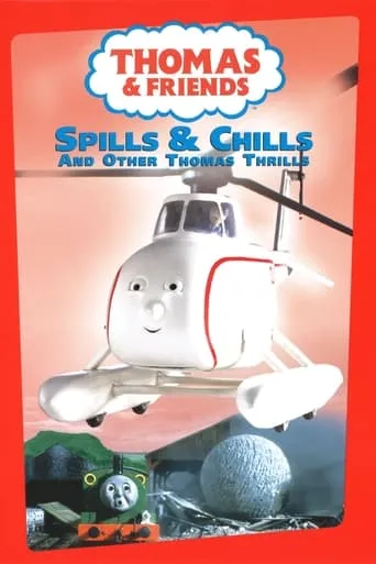Spills and Chills & Other Thomas Thrills movie poster - Entertainment content