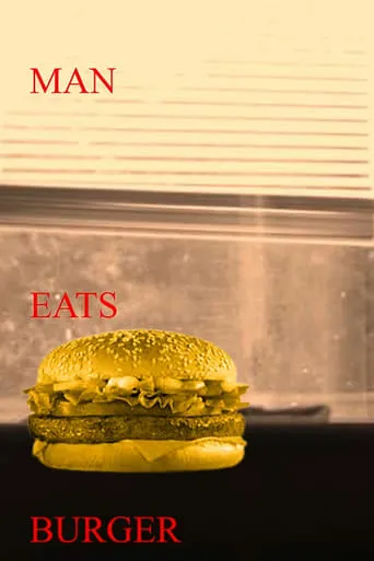 Man Eats Burger movie poster - Entertainment content